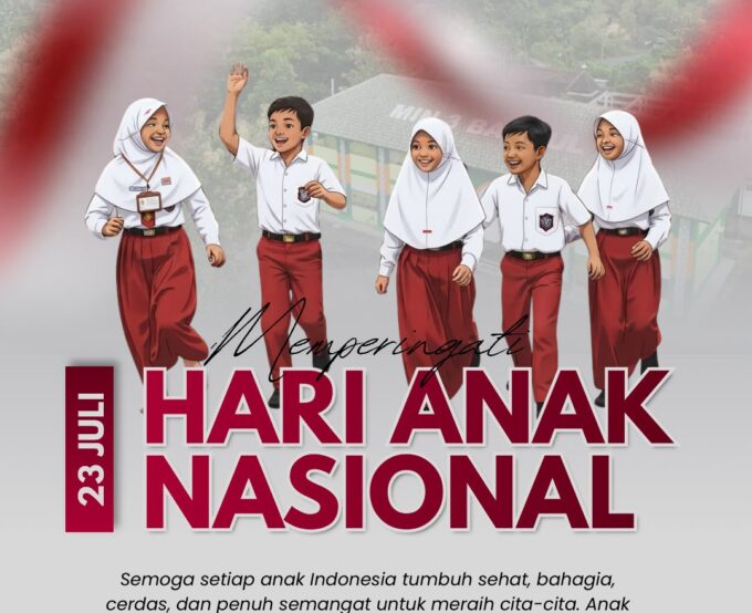 Keluarga Besar MIN 3 Bantul Ucapkan Selamat Hari Anak Nasional 2026 dengan Tema "Sayangi Anak, Lindungi dan Bangun Masa Depan"